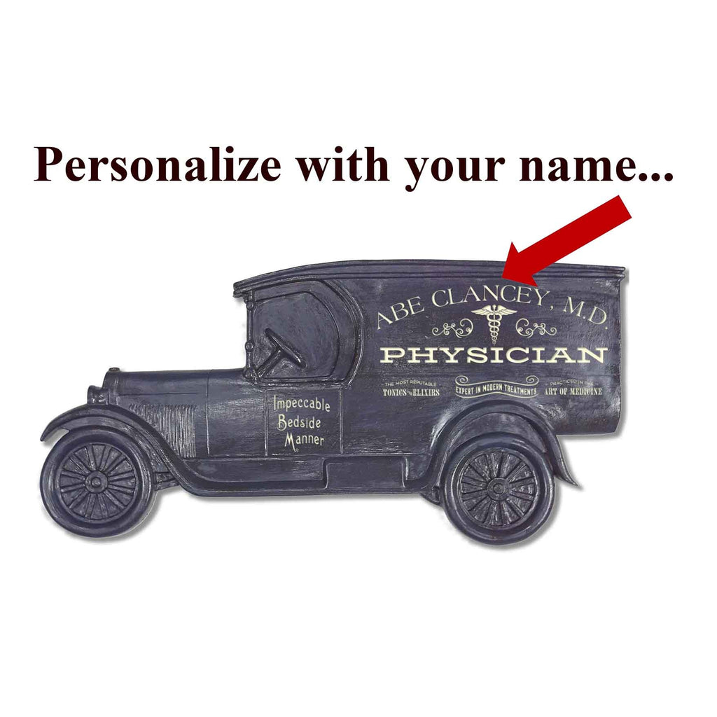 Personalized Physician Model T Truck Sign